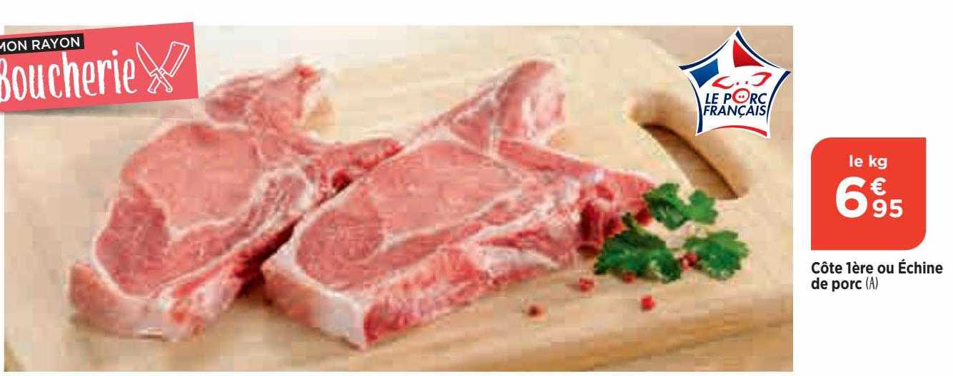 côte 1ère ou échine de porc