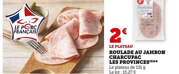roulade au jambon charcupac les provinces