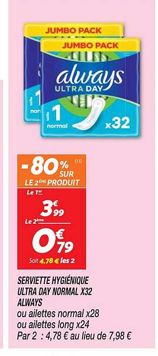 serviette hygiénique ultra day normal x 32 always