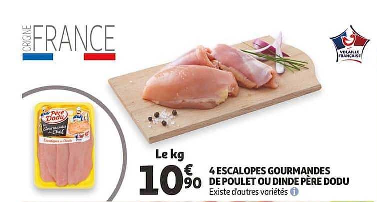 4 escalopes gourmandes de poulet ou dinde père dodu