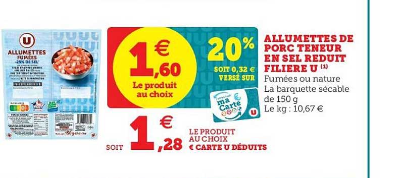 allumettes de porc teneur en sel réduit filière u