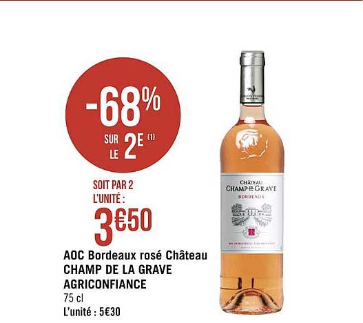 aoc bordeaux rosé château champ de la grave agriconfiance -68% sur le 2e
