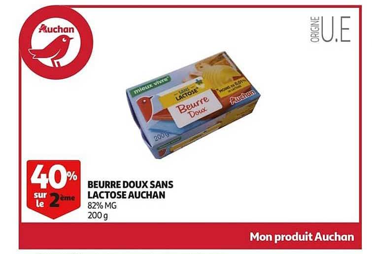 beurre doux sans lactose auchan 40% sur le 2e