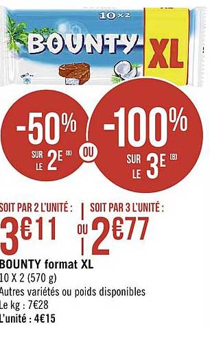 bounty format xl  -50% sur le 2e  -100% sur le 3e