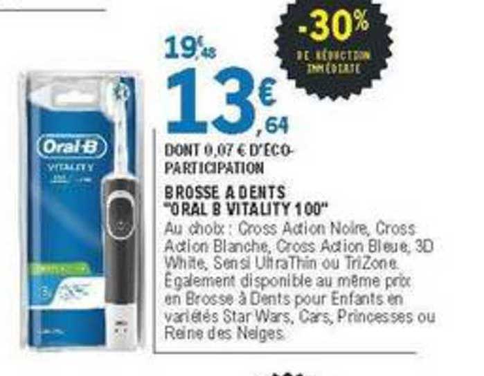 brosse à dents oral b vitality 100 -30% de réduction immédiate