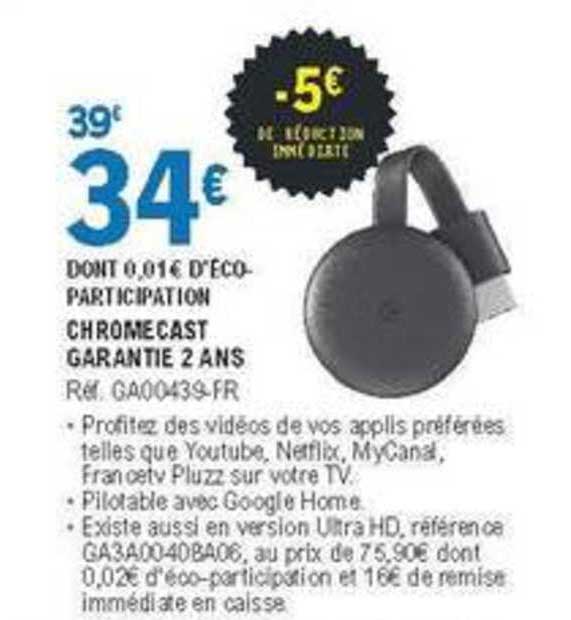 chromecast garantie 2 ans