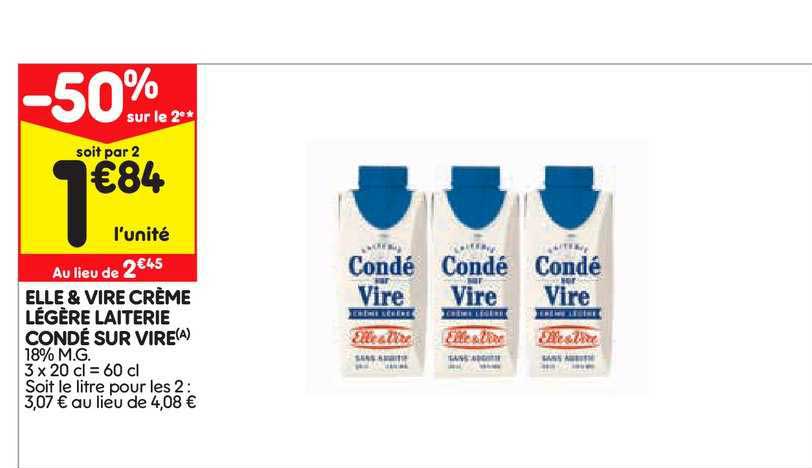 elle&vire crème légère laiterie condé sur vire -50% sur le 2e