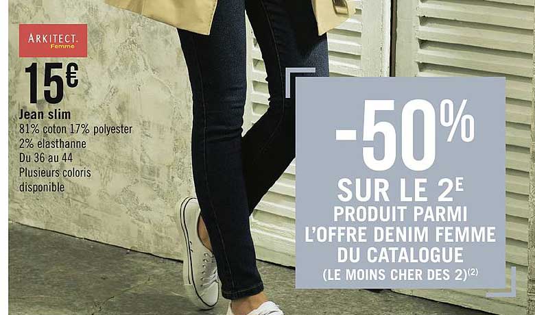 jean slim arkitect femme -50% sur le 2e produit