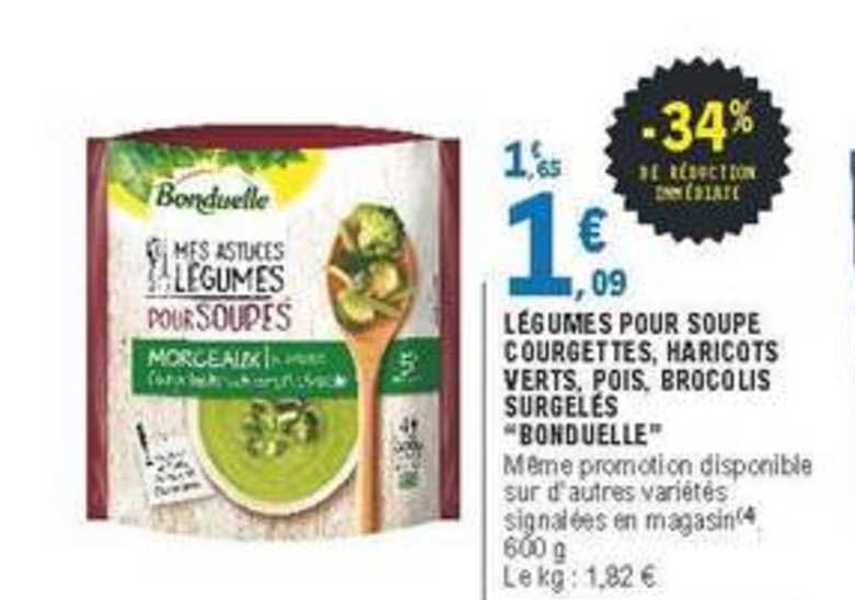 Légumes Pour Soupe Courgettes Haricots Verts Pois Brocolis Surgelés Bonduelle -34% De Remise Immédiate