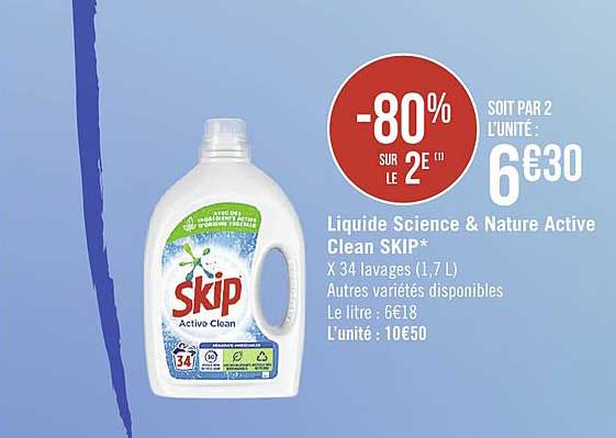 liquide science & nature active clean skip  -80% sur le 2e