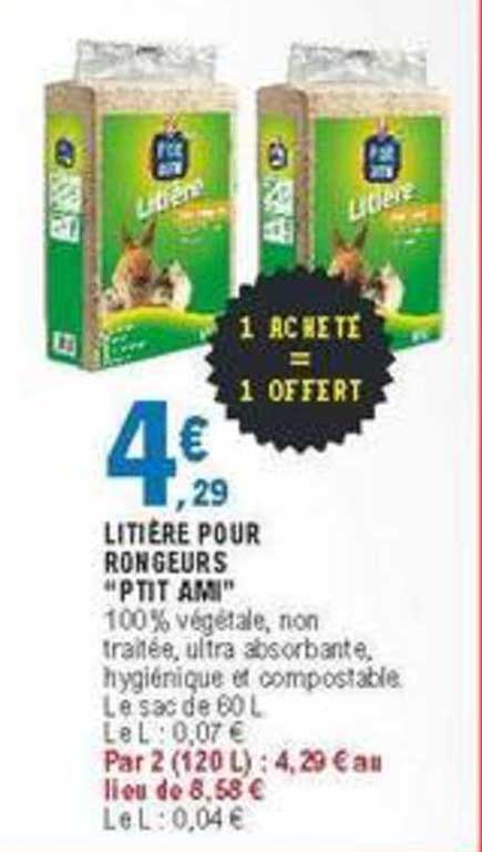 litière pour rongeurs ptit ami 1 acheté = 1 offert