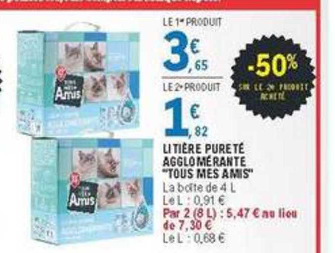 Litière Pureté Agglomérante Tous Mes Amis -50% Sur Le 2e Produit Acheté