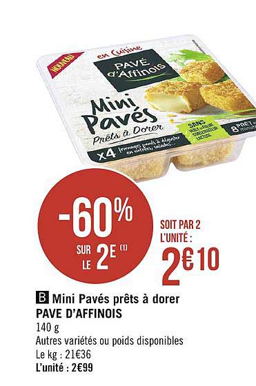 mini pavés prêts à dorer pavé d'affinois -60% sur le 2e