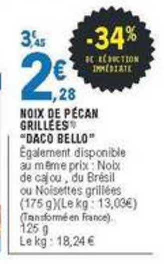 noix de pécan grillées daco bello -34% de réduction immédiate