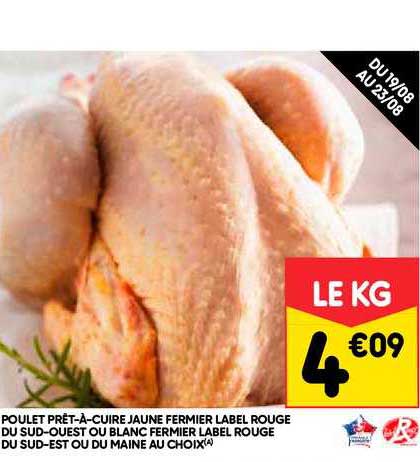 poulet prêt à cuire jaune fermier label rouge du sud ouest ou blanc fermier label rouge du sud est ou du maine au choix