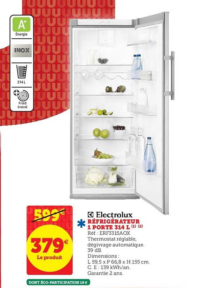 Réfrigérateur 1 Porte 314 Litres Electrolux