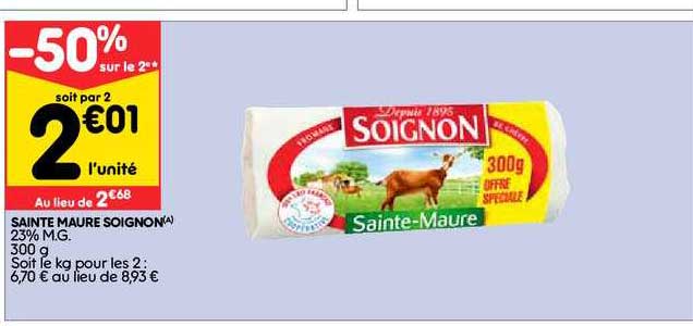 sainte maure soignon -50% sur le 2e