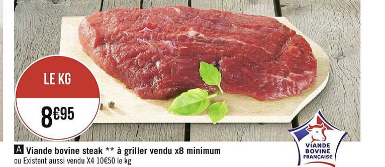 viande bovine steak à griller vendu x8 minimum