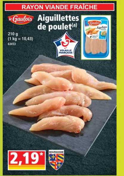 Le Gaulois Aiguillettes De Poulet