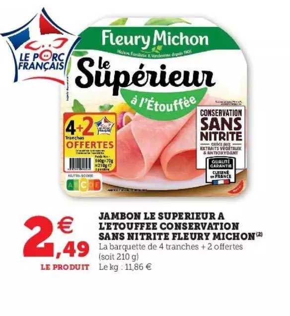 jambon le supérieur à l'étouffée conservation sans nitrite fleury michon
