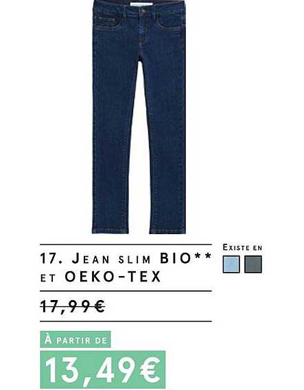 jean slim bio et oeko-tex