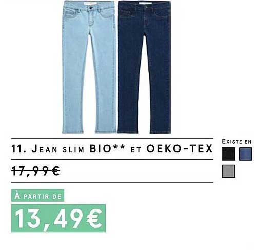 jean slim bio et oeko-tex