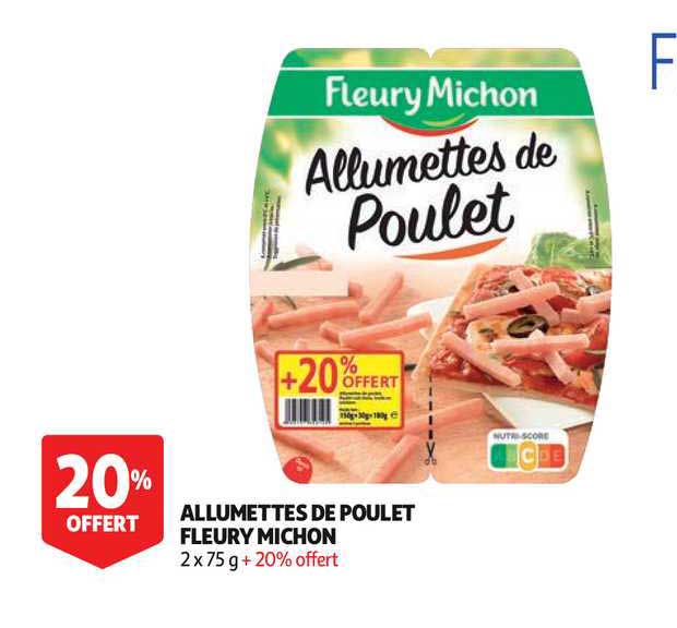 allumettes de poulet fleury michon 20% offert