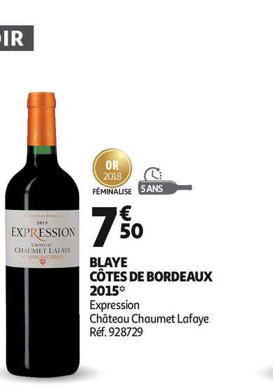 Blaye Côtes De Bordeaux 2015 Expression Château Chaumet Lafaye