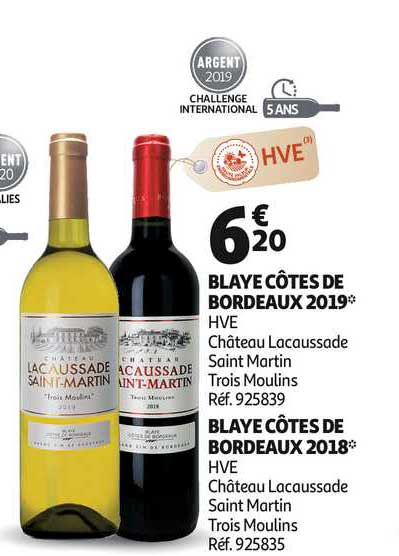 blaye côtes de bordeaux 2019 blaye côtes de bordeaux 2018 hve château lacaussade saint martin trois moulins