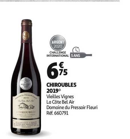 chiroubles 2019 vieilles vignes la côte bel air domaine du pressoir fleuri