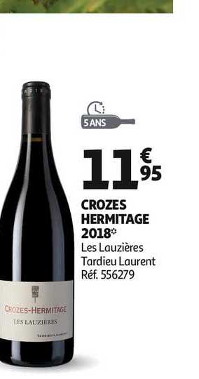 Crozes Hermitage 2018 Les Lauzières Tardieu Laurent