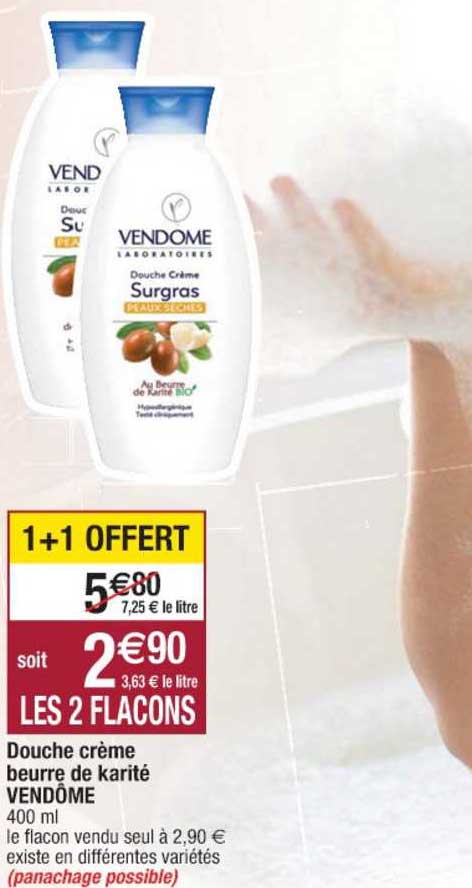 douche crème beurre de karité vendôme 1+1 offert