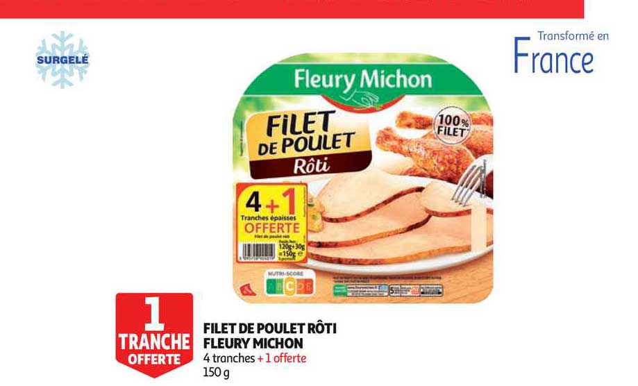 filet de poulet rôti fleury michon 1 tranche offerte