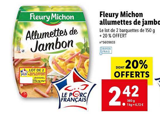 fleury michon allumettes de jambon dont 20% offerts