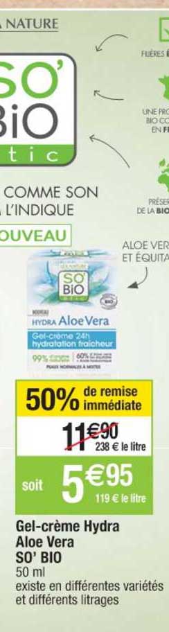 gel crème hydra aloe vera so bio 50% remise immédiate