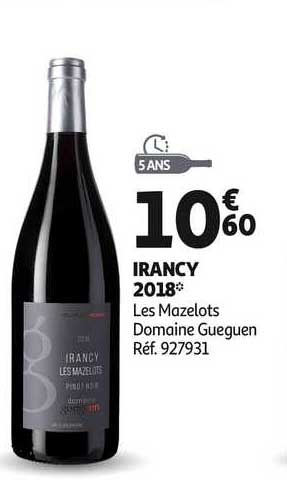 irancy 2018 les mazelots domaine gueguen