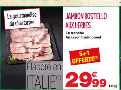 Jambon Rostello Aux Herbes