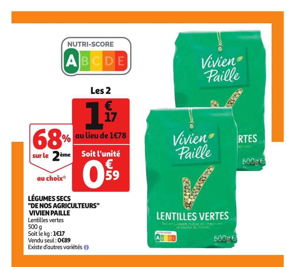 légumes secs "de nos agriculteurs vivien paille" 68% sur le 2ème au choix