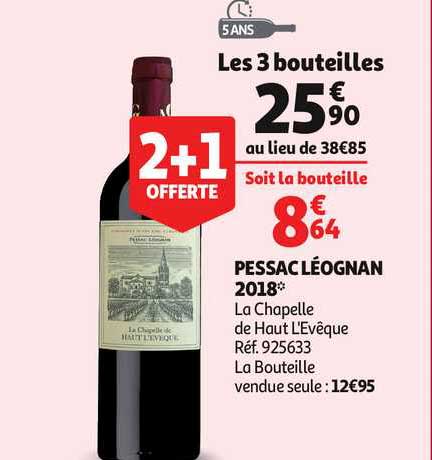 pessac léongnan 2018 la chapelle de haut l'evêque 2+1 offerte