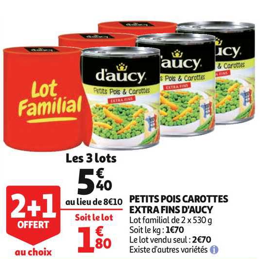 petits pois carottes extra finis d'aucy 2+1 offert au choix