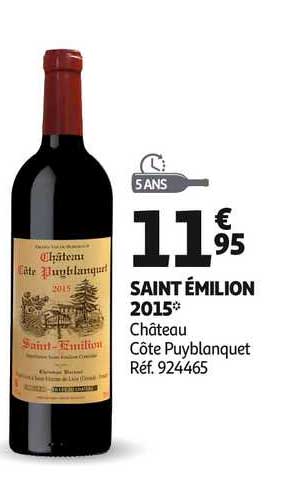 Saint émilion 2015 Château Côte Puyblanquet