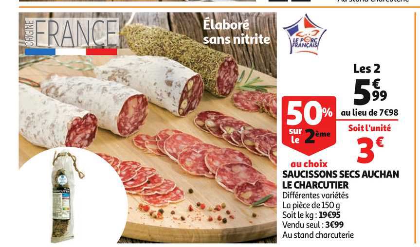 Saucisson Secs Auchan Le Charcutier 50% Sur Le 2ème Au Choix
