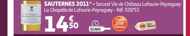 sauternes 2011 second vin de château lafaurie peyraguey la chapelle de lafaurie peyraguey