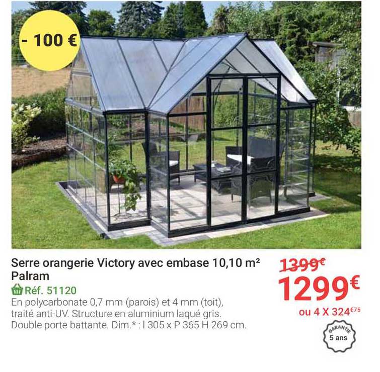 serre orangerie victory avec embase 10.10 m2 palram