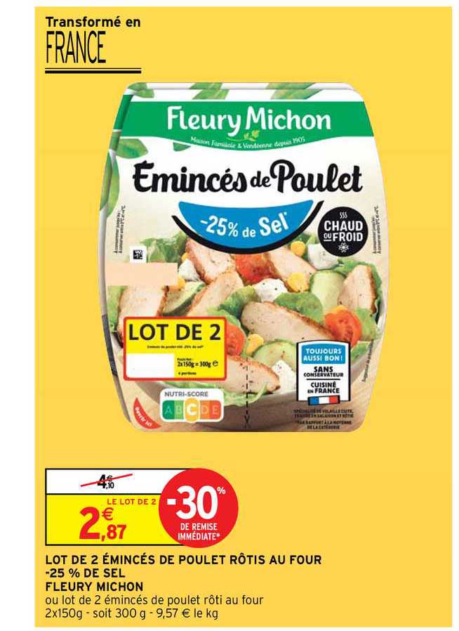 lot de 2 émincés de poulet rôtis au four -25% de sel fleury michon