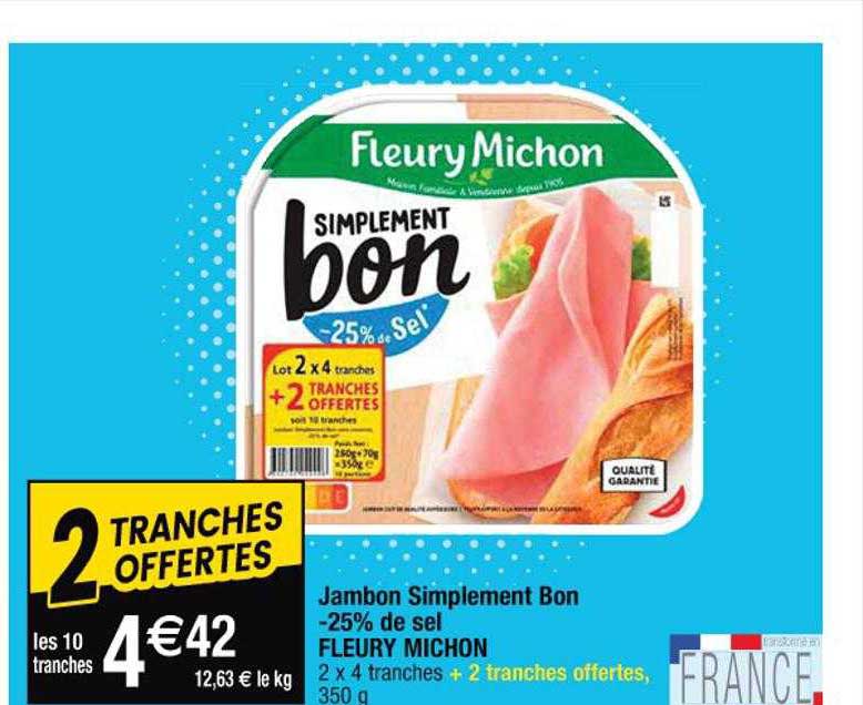 Jambon Simplement Bon -25% De Sel Fleury Michon