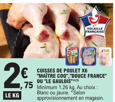 cuisses de poulet x6 "maître coq", "douce france" ou "le gaulois"