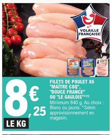 filets de poulet x6 "maître coq" "douce france" ou "le gaulois"
