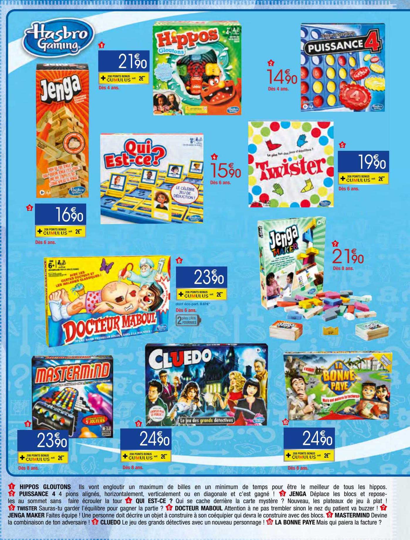 hippos gloutons, puissance 4, jenga, qui est-ce?, twister, docteur maboul, jenga maker, mastermind, cluedo, la bonne paye