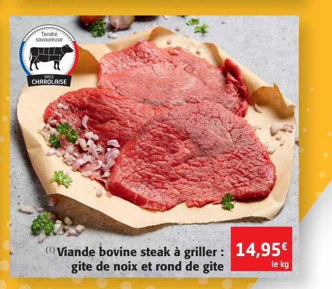 Viande Bovine Steak à Griller : Gite De Noix Et Rond De Gite